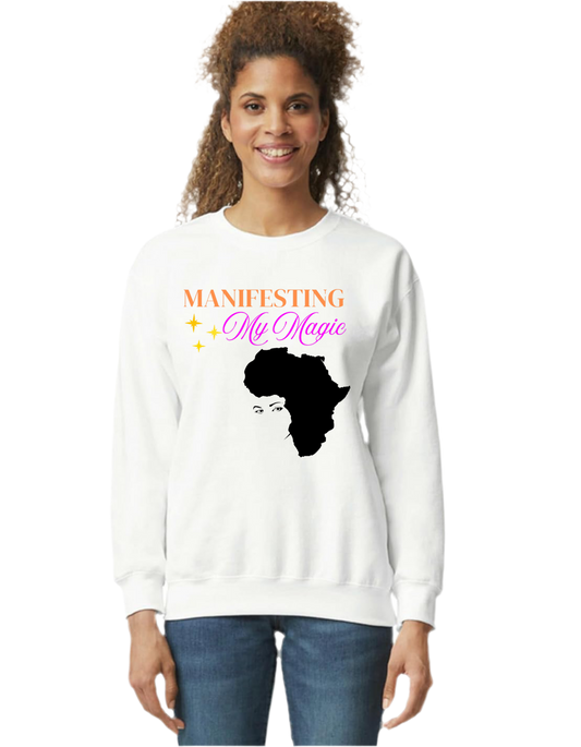 Manifesting My Magic Sweatshirt